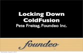 Pete Freitag, Foundeo Inc.• Over 10 years working with ColdFusion ... ASP.NET PHP DNS FTP Web Server ColdFusion Web Server vs. Wednesday, August 4, 2010. Defense in Depth ... you