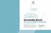 ROMERIA - Alcoi · Romeria a la Font Roja 12.00 h. Passacarrer musical per les diverses barriades de la ciutat. 18.30 h. Celebració de l’Eucaristia a la Reial Parròquia de Sant