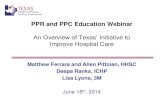 PPR and PPC Education Webinar - hhs.texas.gov › ... › PPR-PPC-Education-Webinar-061814.pdf · addressed on webinar or handled via a Q&A document 2 . Background • Purpose: Process