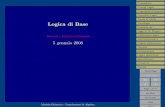 Logica di Base - UniPamath.unipa.it/~fbenanti/LogicaSISSIS.pdf · 2008-01-05 · Modulo Didattico: Complementi di Algebra. Logica Formale Proposizioni Principi Logici Proposizioni