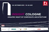 INSIGHT COLOGNE - Bundesstiftung Baukultur · 2015-07-20 · m tec – modern o ! e & object 29. oktober 2010 | 18 –24 uhr orgatec night of corporate architecture insight cologne!