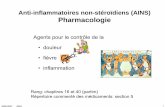 Anti-inflammatoires non-stéroïdiens (AINS) Pharmacologie · 2007-08-22 · 2006-2007 AINS 1 Anti-inflammatoires non-stéroïdiens (AINS) Pharmacologie Agents pour le contrôle de