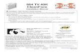 864 TV 40K CleanFace - Travis Industries · requirements for the 864 TV 40K GSR2 fireplace. For operating and maintenance instructions, refer to the 864 TV 40K GSR2 Owner's Manual.