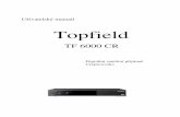 Topfield TF6000CR - CZECH › files › product › attachment › 2520214100_31-… · Topfield TF 6000 CR Digitální satelitní pijíma Cryptoworks . iii Popis iii Bezpenostní