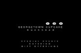 SPECIAL EVENTS CATERING GIFT OFFERINGS€¦ · cocoa from France. From birthdays and cocktail parties to weddings, showers, and corporate events – Georgetown Cupcake always adds