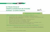 STRATEGY IMPLEMENTATION AND CONTROL · 2019-07-23 · LEARNING OUTCOMES STRATEGY IMPLEMENTATION AND CONTROL After studying this chapter, you will be able to - Understand the concept