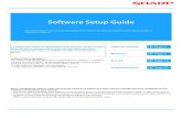 Software Setup Guidesiica.sharpusa.com/portals/0/downloads/Manuals/MXB... · Including the 64-bit edition OS. Printer driver / PC-Fax driver Printer Status Monitor Scanner driver