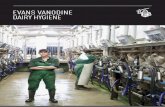 EVANS VANODINE DAIRY HYGIENE · 2020-06-30 · An effective hygiene programme is essential in the modern dairy farm, to aid the production of quality milk and . meet the highest standards