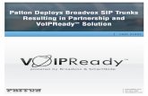 Patton Deploys Broadvox SIP Trunks Resulting in ...Broadvox merged with Cypress Communications on January 14, 2011, adding award winning Hosted Unified Communications as a Service