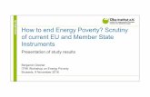 How to end Energy Poverty? Scrutiny … Greiner - How to...27 ITRE Energy Poverty Workshop Benjamin Greiner Brussels 9 Nov 16 Contact Benjamin Greiner Researcher Öko-Institut e.V.