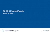 PRIVATE & CONFIDENTIAL Q2 2016 Financial Results...Q2 2016 Financial Results August 29, 2016 Private & Confidential Forward Looking Statements Page 2 Certain information in this presentation