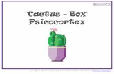 Cactus Box Psicocortex · 2020-05-25 · “Cactus – Box” Psicocortex @psicocortex Las imágenes utilizadas para la creación de este material han sido creadas por freepik: