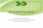 El Portafolio#Electrónico# - InterEl Portafolio#Electrónico# Maribel#López#Cartagena# Directorade Evaluacióny# Planiﬁcación#Estratégica# Recinto#de#Barranquitas,#UIPR