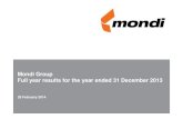 Mondi Results YE 2013 Final...Comparatives for 2009, 2010 and 2011 have not been restated to include 100% of Mondi Shanduka Newsprint in South Africa Division and consequently reflect