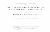 ACTION METHODS IN COUPLES THERAPY · Therapy combines verbal couple therapy techniques, drawn from virtually any approach, with various improv enactments that will be described below.