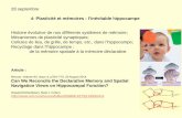 4- Plasticité et mémoires : l’inévitable hippocampe · 2016-09-29 · The Age of Insight: The Quest to Understand the Unconscious in Art, Mind, and Brain, from Vienna 1900 to