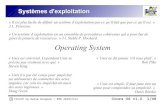 Operating System - Freetvaira.free.fr/bts-sn/linux/cours/cours-os.pdf · Operating System « Unix est simple. Il faut juste être un génie pour comprendre sa simplicité. » Denis