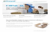 Streamline your high volume packing environment - Ranpak … · 2018-12-18 · FillPak® GET yOur frEE TrIAl TOdAy!* your ranpak distributor *Ask your distributor for the details