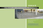 Oz-Craft Aluminium Brochure - · PDF file 2019-05-28 · Taree NSW 2430 Ph - (02) 6554 6992 sales@ozcraftaluminium.com.au ... owner builders, architects, interior designers. Whether