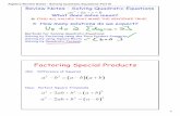 Factoring Special Products · Algebra Review Notes Solving Quadratic Equations Part III 7 Solving Quadratic Equations Using the Quadratic Formula For any quadratic equation , the