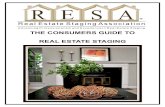 THE CONSUMERS GUIDE TO REAL ESTATE STAGING · staging your home before listing? The Real Estate Staging Association® (RESA®) study shows 126 homeowners had their property on the
