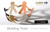 Trust CaSPA workshop copys3-ap-southeast-2.amazonaws.com/wh1.thewebconsole.com/wh/...Get better Confront reality Clarify expectations Demonstrate respect Show loyalty Practise accountability