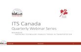 ITS Canada Quarterly Webinar 9... · 2018-03-12 · December 9, 2014 ©ITS Canada 2014 Your Involvement • This webinar is scheduled run one hour, including time for a few questions.