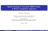 Sparse Sensing in Colocated MIMO Radar: A Matrix ...meeting.xidian.edu.cn/workshop/miis2014/uploads/files/July-9_8 30a… · Y. Yu, A.P. Petropulu and R. Madan, \Compressive Sensing