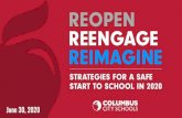 Reopening Task Force...Reopening Task Force REOPEN. REENGAGE. REIMAGINE. Reopening Plan Recommendations Superintendent’s recommendations are tentative and can be inﬂuenced by a