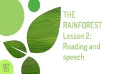 THE RAINFOREST Lesson 2: Reading and · 2020-04-20 · ‘The Great Kapok Tree’. WHY DO YOU THINK SHE CHOSE TO PARTLY NARRATE THE STORY AND PARTLY TELL IT ... Hint: Think about