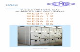 WEGA Description 10-2015 EN-UE Switchgears WEGA.pdf · 2016-05-11 · MEDIUM VOLTAGE SWITCHGEARS WEGA 07 WEGA 12 WEGA 17 WEGA 24 WEGA 36 ... INTRODUCTION ... IEC 62271-1 High-voltage