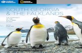 SOUTH GEORGIA & THE FALKLANDS · extravagant celebration of wildlife and pristine wildness. And, of course, there is the option to add Antarctica—for THE trifecta. See the magisterial