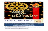 The CENTROThe CENTRO...As the elected President of Rotary Club of Sta. Rosa Centro RI District 3820 for Rotary Year 2014-2015, I am given yet anoth-er extraordinary chance to continue