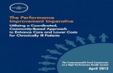 The Performance Improvement Imperative...The Performance Improvement Imperative Utilizing a Coordinated, Community-Based Approach to Enhance Care and Lower Costs for Chronically Ill