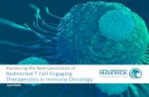 Pioneering the Next Generation of ... - Maverick Therapeutics · 2015 2018 First CAR-T Cell Therapy approved for ALL KYMRIAH® (tisagenlecleucel) James Allison, PhD & Tasuku Honjo,