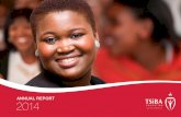 2014 - tsiba.org.za. · TSiBA Vision & Mission 2 From the Board Chair: Reflecting on a Decade of Success 3 From the CEO: The TSiBA Difference & Looking Ahead 4 - 5 TSiBA Eden Report