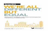 Spring 2018 WE’RE ALL DIFFERENT BUT EQUAL · we’re all different but equal spring 2018 . 4 introduction visions and values discrimination 4 commitments and principles 4 7 the