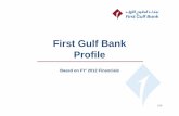 First Gulf Bank Profile - FGB · Ownership and Board of Directors Abu Dhabi Ruling Family 66.9% GCC Nationals 4.7% Foreign Shareholders 9.8% UAE Companies & Individuals, 18.6% Ahmed