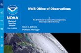 NWS Office of Observations - OFCM€¦ · NWS to support the mission of providing weather, water, and climate data forecasts for the protection of life and property; and for the enhancement