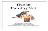 The ip Family Set - to Carl CD Files/Toons... · ip Family Word Slide ip ip Family Word Slide (Sound Blending) Print on vellum, cut, and laminate for durability. Cut the top and bottom