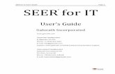 SEER for IT · 2019-05-09 · SEER for IT User's Guide . ge 5 Pa. Introduction . Welcome to the SEER for IT or SEER-IT user's guide. SEER-IT is an application for estimating the cost