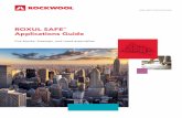 ROXUL SAFETM Applications Guide - ROCKWOOL...applications for ROCKWOOL stone wool insulation. Additionally, a short primer on stone wool properties and code considerations is provided.