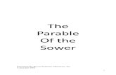 The Parable Of the Sower - Buzzy Sutherlin of sower.pdf · 2019-05-24 · 3 THE PARABLE OF THE SOWER Matthew 13:3 KJ…And he spake many things unto them in parables, say-ing, behold,