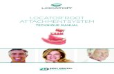 Zest Dental Solutions - LOCATOR ATTACHMENT SSTEM … · Zest Dental Solutions® Products. ... The final reduction/casting should place the ... leaving the top of the Abutment open