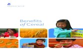 Benefits of Cereal · grain servings since 2004. Big G cereals are America’s No. 1 source of whole grain at breakfast. All Big G cereals now have more whole grain than any other