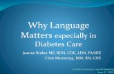 Why Language Matters especially in Diabetes Care · 2018-11-15 · Why Language Matters especially in Diabetes Care. What words negatively affect you? Six Themes ... • Person-first,