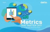 Metrics - Datto€¦ · Success Metrics are Shifting MSPs use a few key metrics to gauge success. A year-over-year comparison of those metrics points to a growing focus on customer