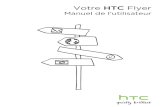 Votre HTC Flyer · Des cartes SIM de 1.8V et de 3V peuvent être utilisées. Certaines cartes SIM risquent de ne pas fonctionner avec votre HTC Flyer. Communiquez avec votre fournisseur