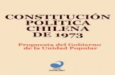 3URSXHVWD GHO *RELHUQR GH OD 8QLGDG 3RSXODU · La Constitución Política Chilena de 1973 es la tercera publicación en Interven-ciones, línea de batalla de Sangría Editora que