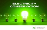 ELECTRICITY CONSERVATION€¦ · Rationalize Electricity Consumption ... Regular maintenance of air-conditioners and their impact on electricity-saving: we recommend customers to